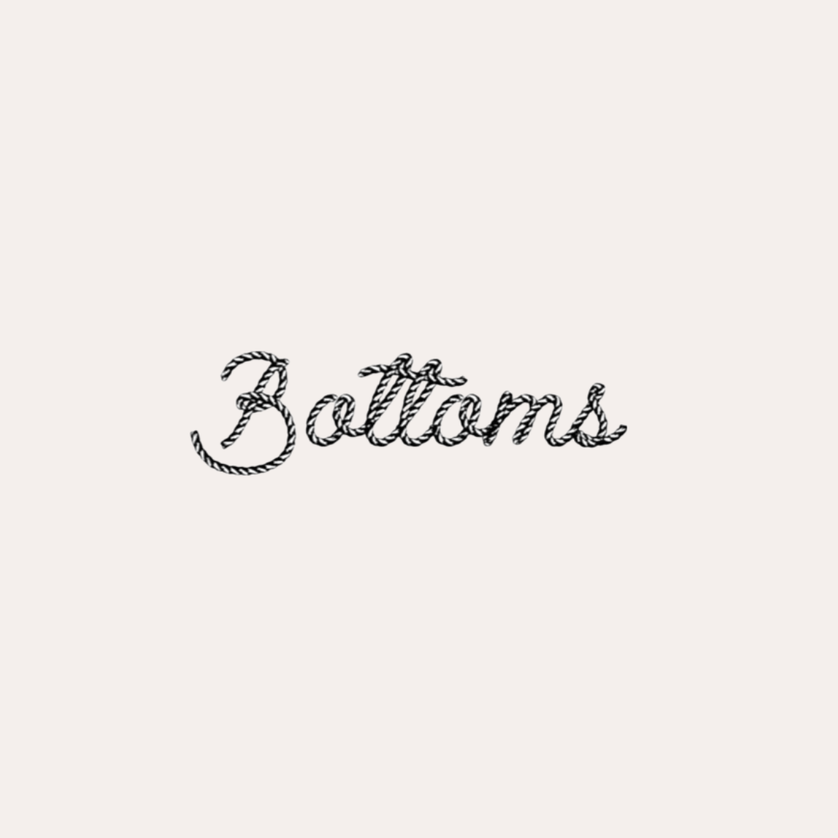 Bottoms